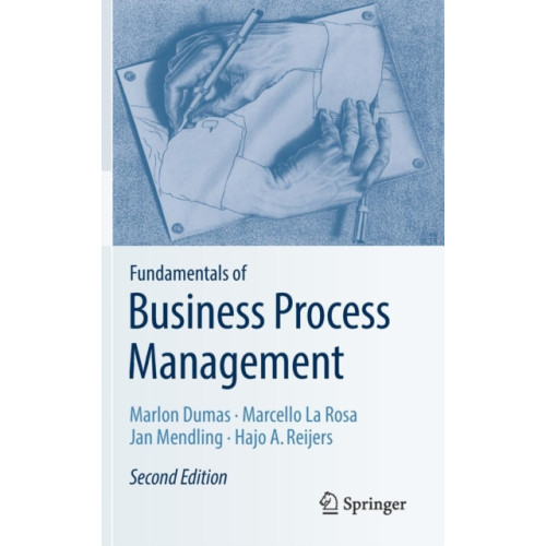 Springer-Verlag Berlin and Heidelberg GmbH & Co. KG Fundamentals of Business Process Management (inbunden, eng)