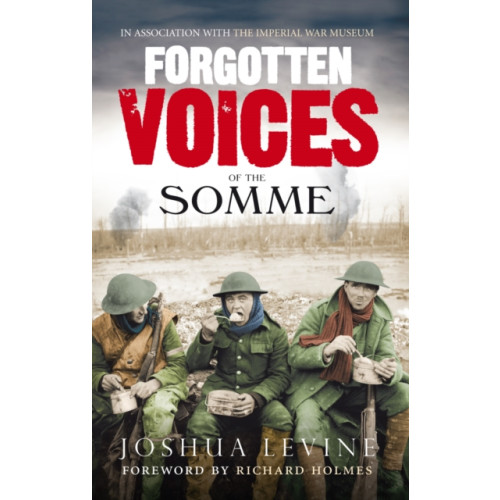 Ebury Publishing Forgotten Voices of the Somme (häftad, eng)