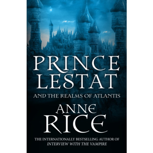 Cornerstone Prince Lestat and the Realms of Atlantis (häftad, eng)