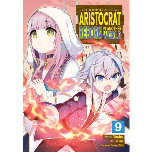 Seven Seas Entertainment, LLC Chronicles of an Aristocrat Reborn in Another World (Manga) Vol. 9 (häftad, eng)