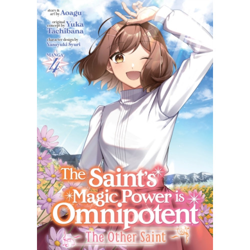 Seven Seas Entertainment, LLC The Saint’s Magic Power is Omnipotent: The Other Saint (Manga) Vol. 4 (häftad, eng)