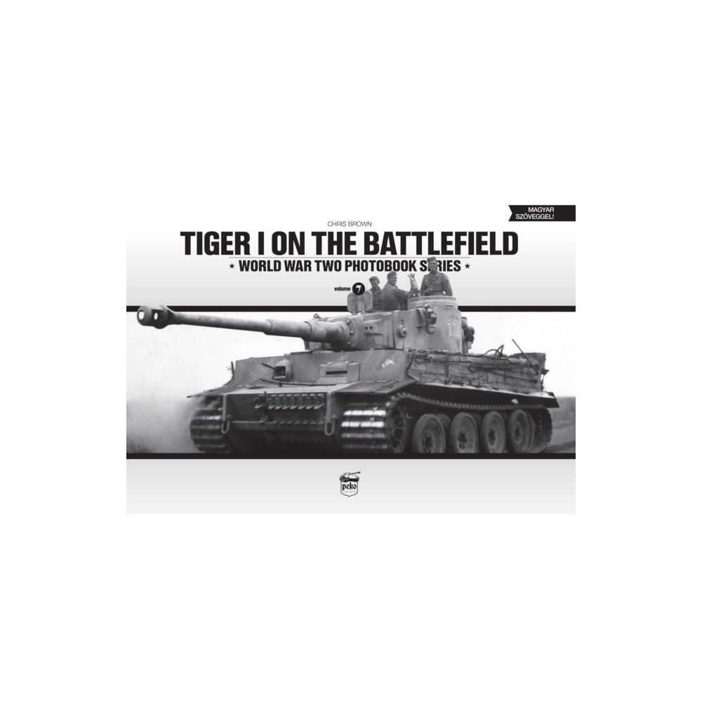 Produktbild för Tiger I on the Battlefield: World War Two Photobook Series (inbunden, eng)