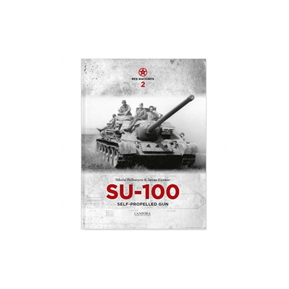 Produktbild för Red Machines 2: SU-100 Self-Propelled Gun (inbunden, eng)