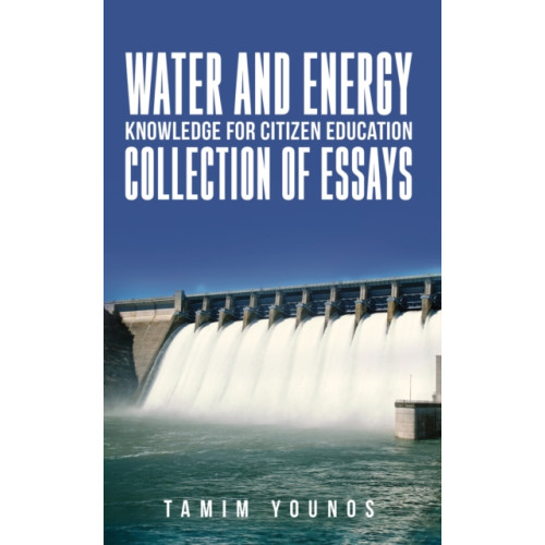 Austin Macauley Publishers LLC Water and Energy Knowledge for Citizen Education (häftad, eng)