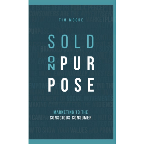 Tim Moore Sold On Purpose (inbunden, eng)