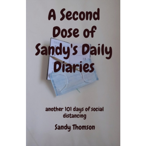 Sandy Thomson A Second Dose of Sandy's Daily Diaries (häftad, eng)