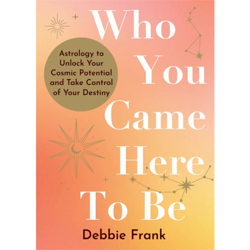 Debbie Frank Who You Came Here to Be (häftad, eng)