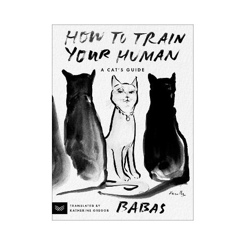 Harper Collins USA How to Train Your Human (pocket, eng)