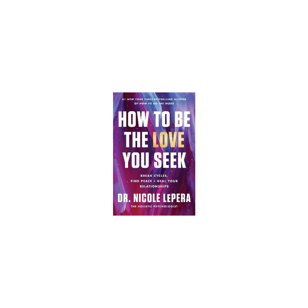 Produktbild för How to Be the Love You Seek Intl/E (häftad, eng)