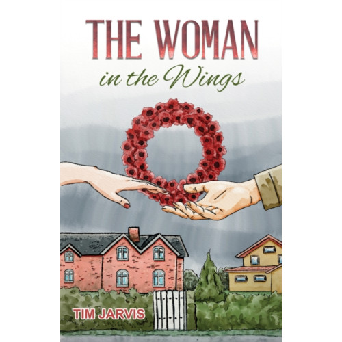 Austin Macauley Publishers The Woman in the Wings (inbunden, eng)
