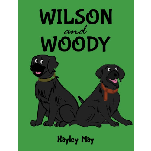 Austin Macauley Publishers Wilson and Woody (häftad, eng)