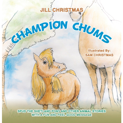Austin Macauley Publishers Champion Chums (häftad, eng)