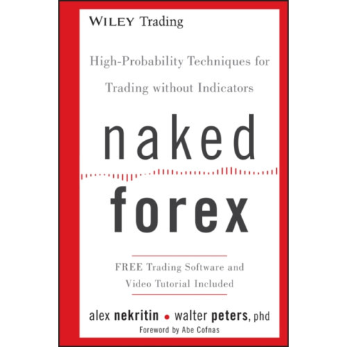 John Wiley & Sons Inc Naked Forex (inbunden, eng)