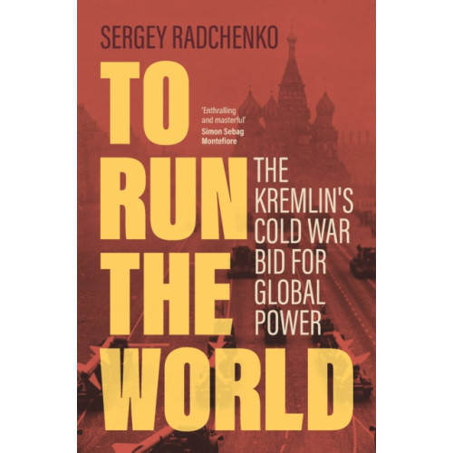 Cambridge University Press To Run the World (inbunden, eng)