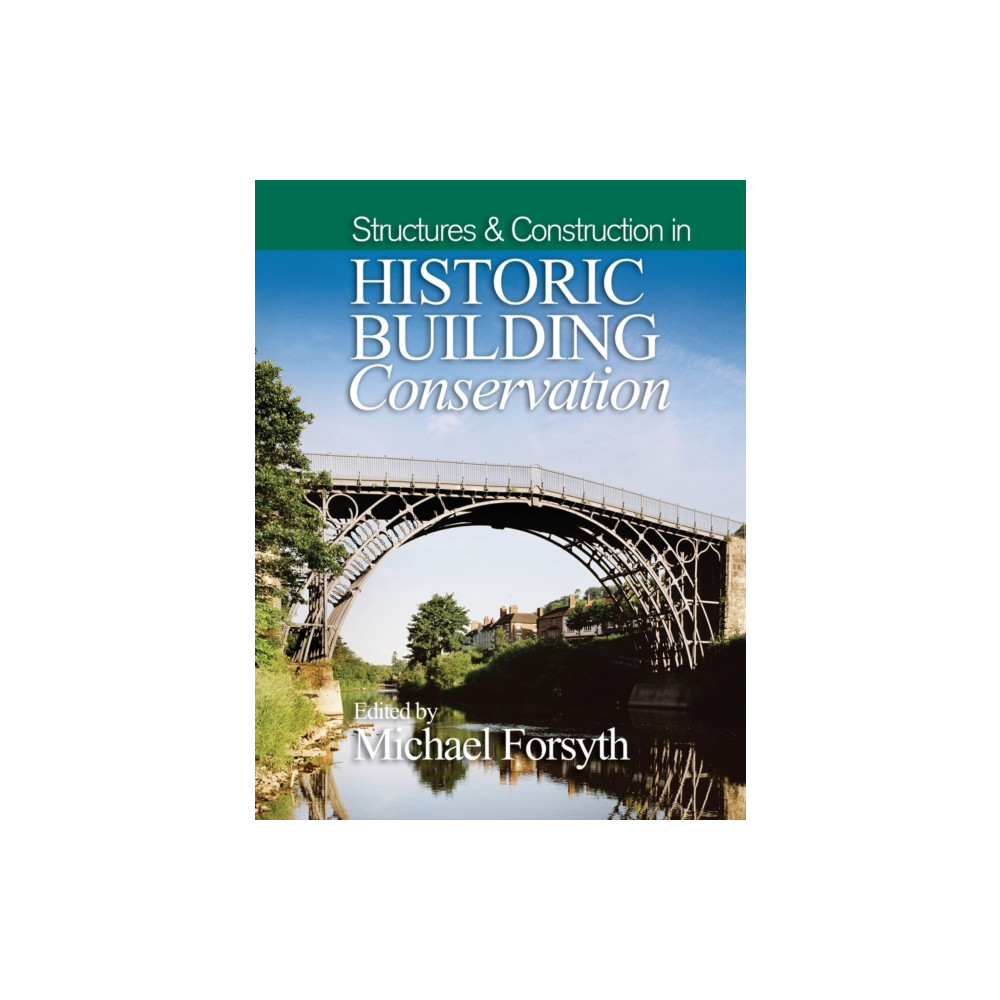 Produktbild för Structures and Construction in Historic Building Conservation (häftad, eng)