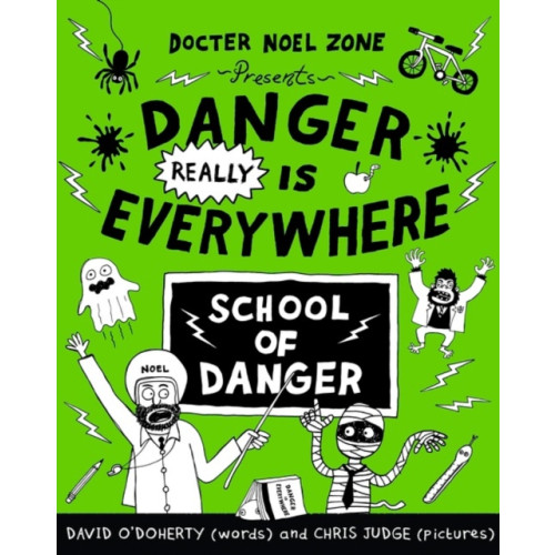 Penguin Random House Children's UK Danger Really is Everywhere: School of Danger (Danger is Everywhere 3) (häftad, eng)
