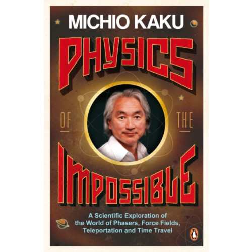 Penguin books ltd Physics of the Impossible (häftad, eng)