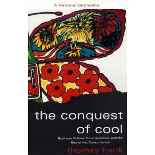 The university of chicago press The Conquest of Cool (häftad, eng)