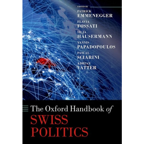 Oxford University Press The Oxford Handbook of Swiss Politics (inbunden, eng)