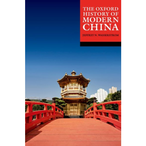 Oxford University Press The Oxford History of Modern China (häftad, eng)