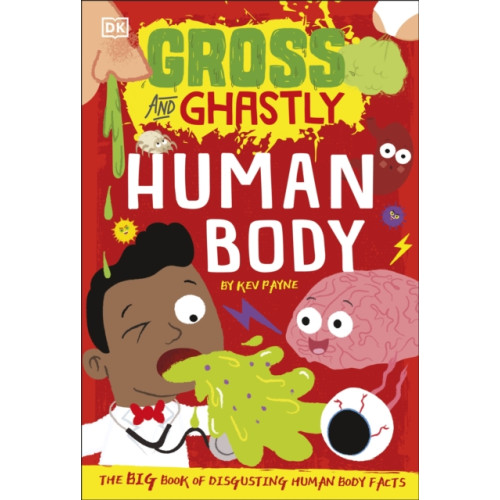 Dorling Kindersley Ltd Gross and Ghastly: Human Body (häftad, eng)
