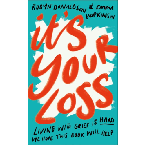 Dorling Kindersley Ltd It's Your Loss (inbunden, eng)