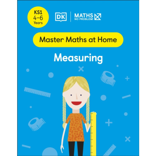 Dorling Kindersley Ltd Maths — No Problem! Measuring, Ages 4-6 (Key Stage 1) (häftad, eng)