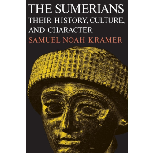 The university of chicago press The Sumerians (häftad, eng)