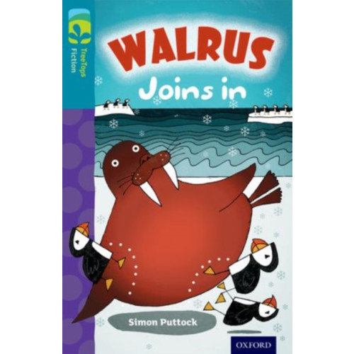 Oxford University Press Oxford Reading Tree TreeTops Fiction: Level 9 More Pack A: Walrus Joins In (häftad, eng)