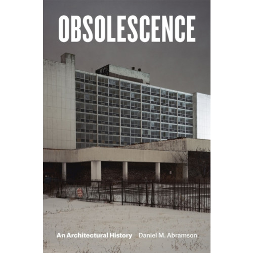 The university of chicago press Obsolescence (häftad, eng)