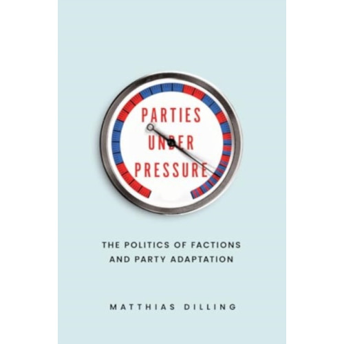 The university of chicago press Parties under Pressure (häftad, eng)