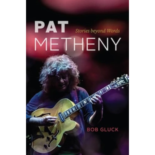 The university of chicago press Pat Metheny (häftad, eng)