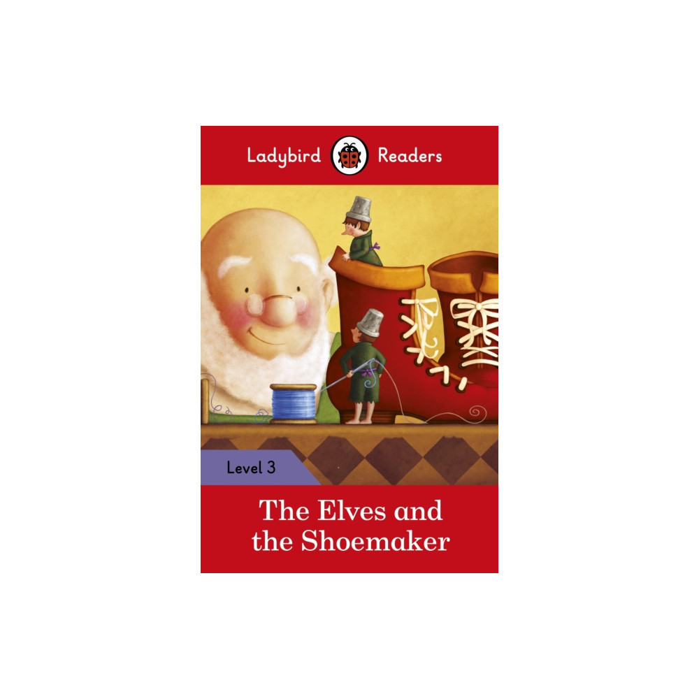 Produktbild för Ladybird Readers Level 3 - The Elves and the Shoemaker (ELT Graded Reader) (häftad, eng)