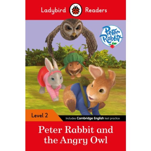 Penguin Random House Children's UK Ladybird Readers Level 2 - Peter Rabbit - Peter Rabbit and the Angry Owl (ELT Graded Reader) (häftad, eng)