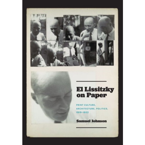 The university of chicago press El Lissitzky on Paper (inbunden, eng)