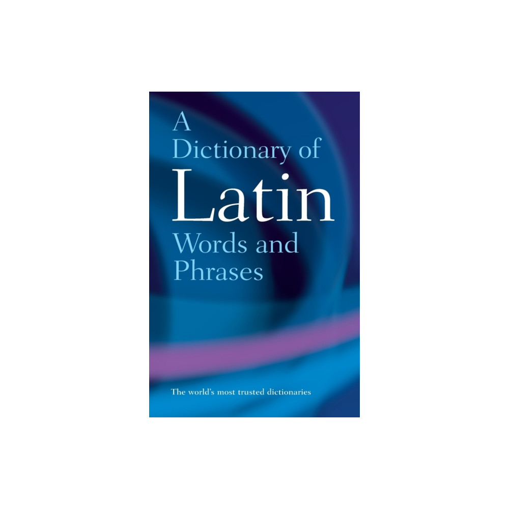 Produktbild för A Dictionary of Latin Words and Phrases (häftad, eng)