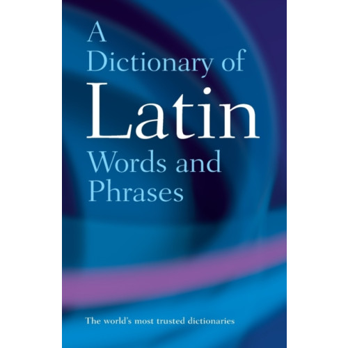 Oxford University Press A Dictionary of Latin Words and Phrases (häftad, eng)