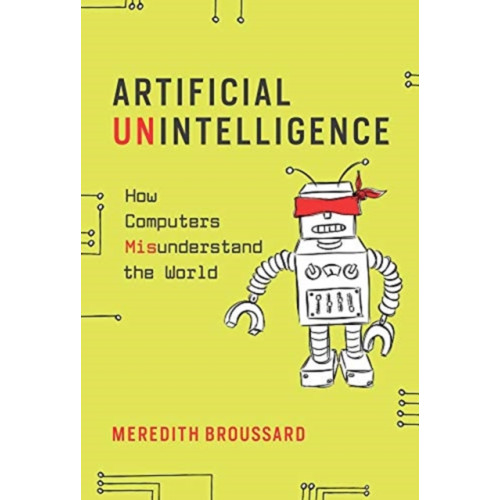 Mit press ltd Artificial Unintelligence (häftad, eng)