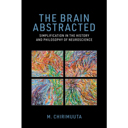 Mit press ltd The Brain Abstracted (häftad, eng)