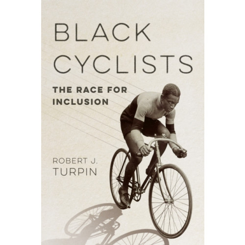 University of illinois press Black Cyclists (häftad, eng)