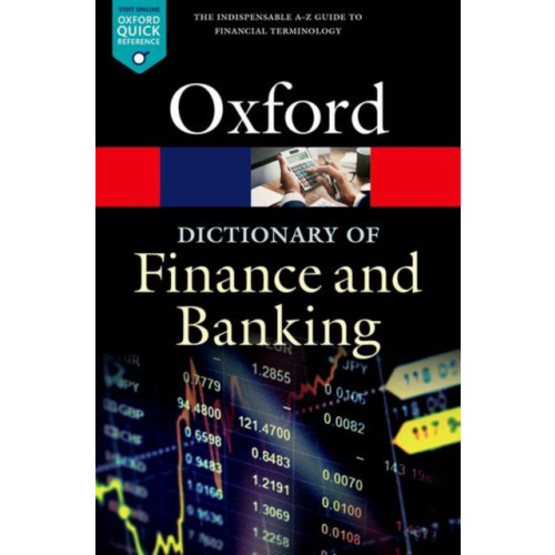 Oxford University Press A Dictionary of Finance and Banking (häftad, eng)