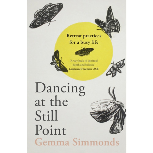 Spck publishing Dancing at the Still Point (häftad, eng)