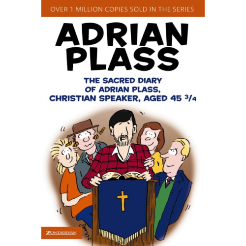 Zondervan The Sacred Diary of Adrian Plass, Christian Speaker, Aged 45 3/4 (häftad, eng)