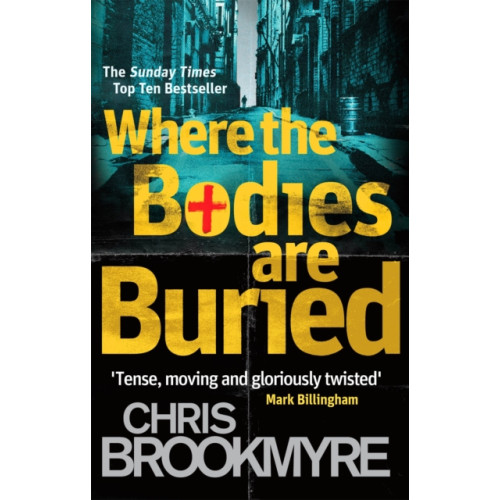 Little, Brown Book Group Where The Bodies Are Buried (häftad, eng)