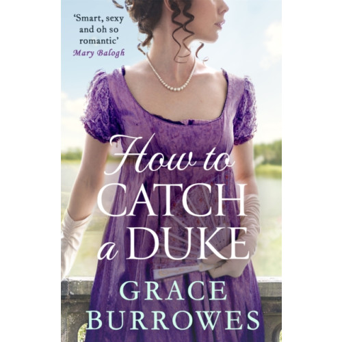 Little, Brown Book Group How To Catch A Duke (häftad, eng)