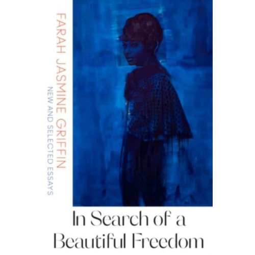 WW Norton & Co In Search of a Beautiful Freedom (häftad, eng)