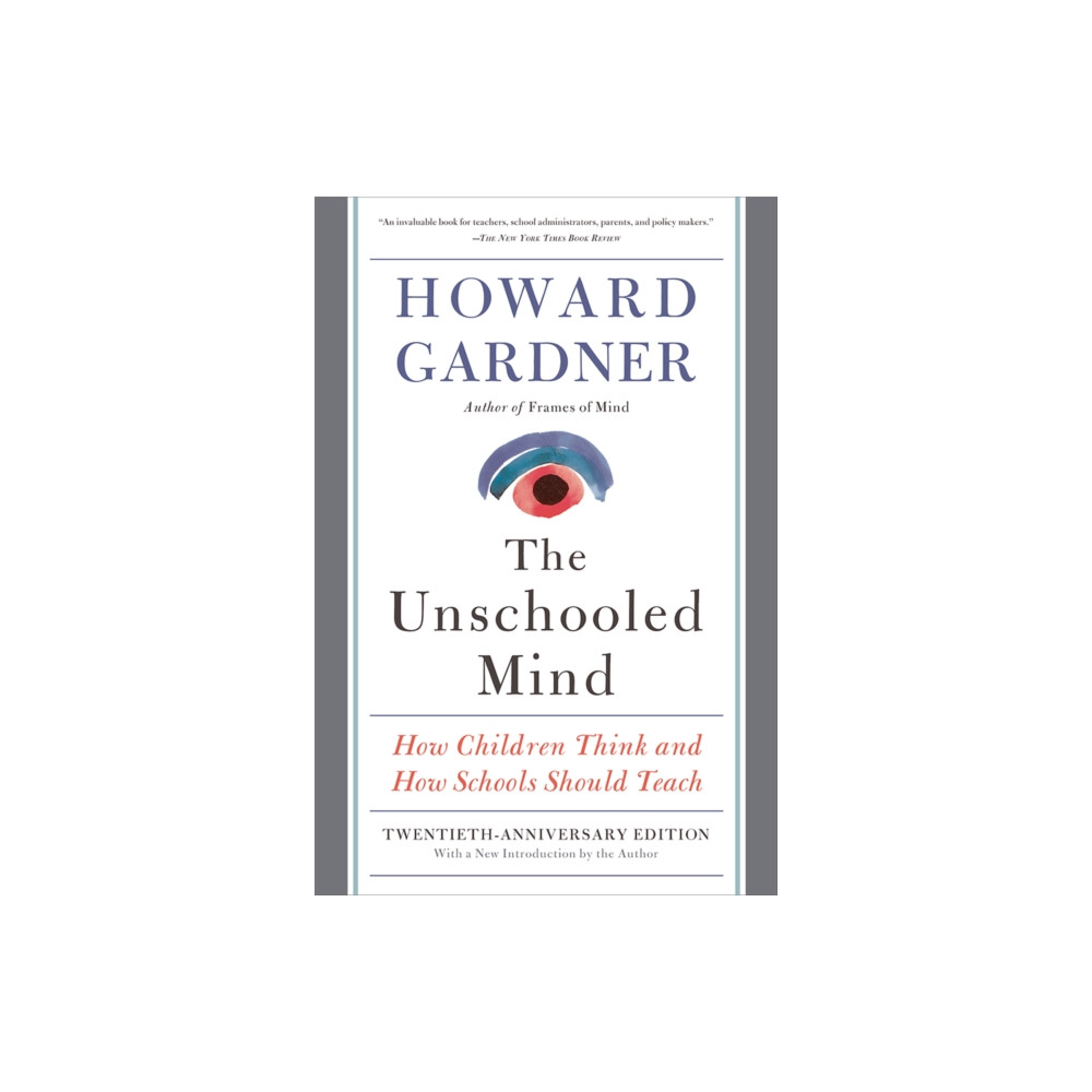 Produktbild för The Unschooled Mind (häftad, eng)