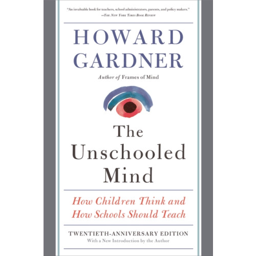 Basic Books The Unschooled Mind (häftad, eng)