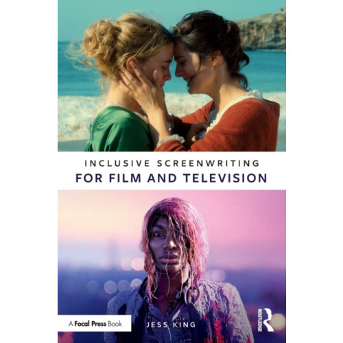 Taylor & francis ltd Inclusive Screenwriting for Film and Television (häftad, eng)