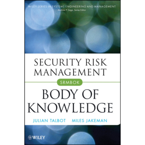John Wiley & Sons Inc Security Risk Management Body of Knowledge (inbunden, eng)